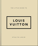 The Little Guide to Louis Vuitton - Book